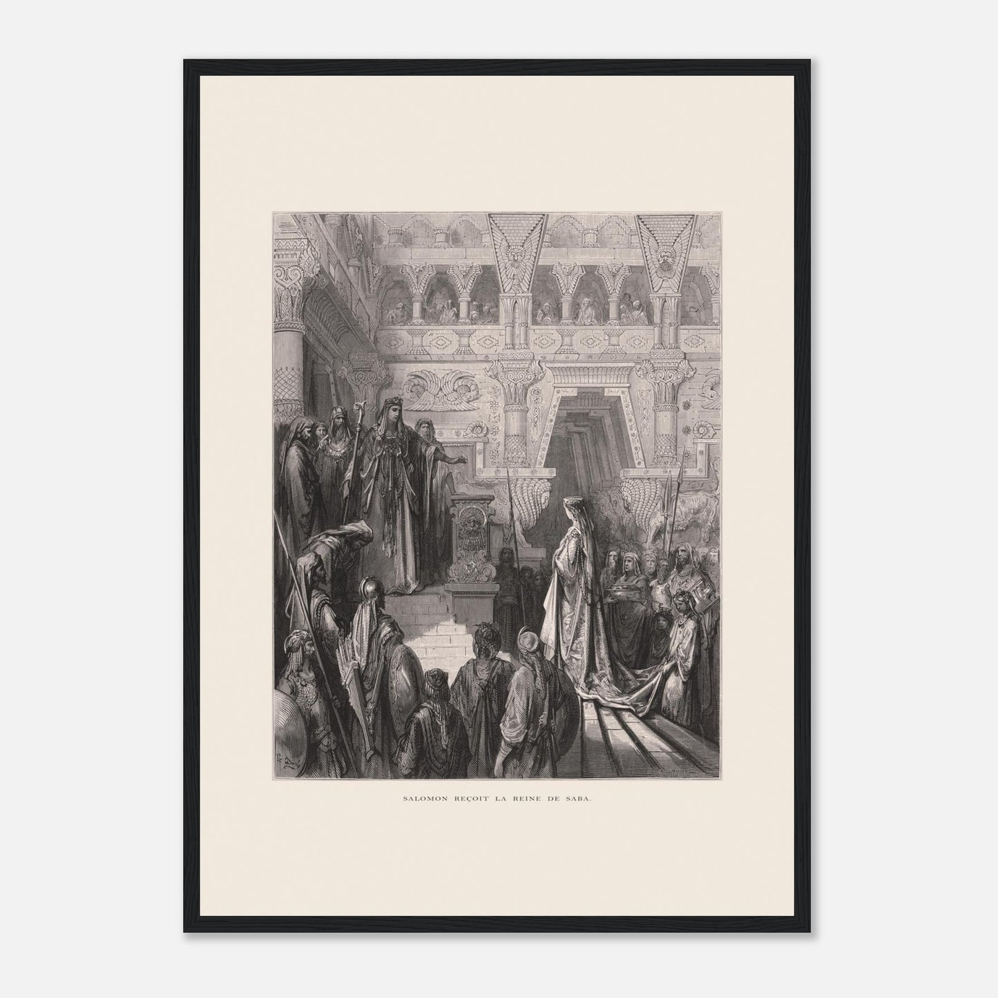 Planche ancienne : Salomon reçoit la reine de Saba par Gustave Doré (42x59,4 cm (A2) / Cadre noir). Gravure de Gustave Doré représentant Salomon recevant la reine de Saba dans une salle ornée de colonnes.