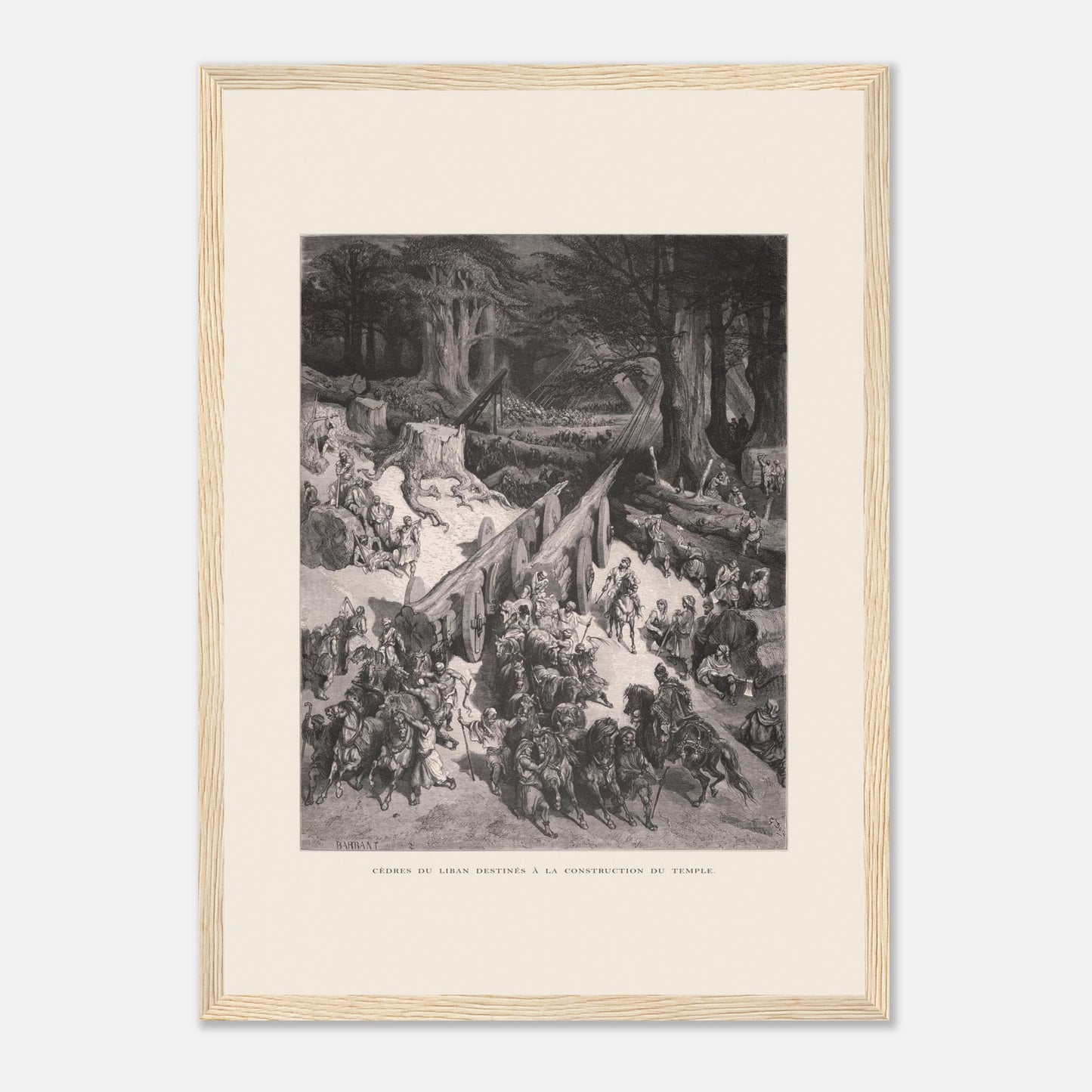 Planche ancienne : Transport des cèdres pour le Temple par Gustave Doré (29,7x42 cm (A3) / Cadre bois clair). Estampe de Gustave Doré représentant le transport de cèdres du Liban destinés à la construction du temple, avec de nombreux hommes et chevaux.