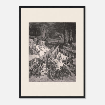 Planche ancienne : Transport des cèdres pour le Temple par Gustave Doré (42x59,4 cm (A2) / Cadre noir). Estampe de Gustave Doré représentant le transport de cèdres du Liban destinés à la construction du temple, avec de nombreux hommes et chevaux.